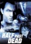 Half Past Dead